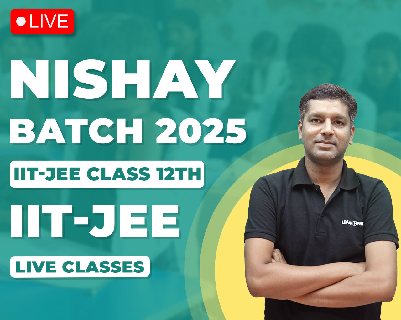 Nischay Batch For JEE Class 12th (For Modak Center Only)