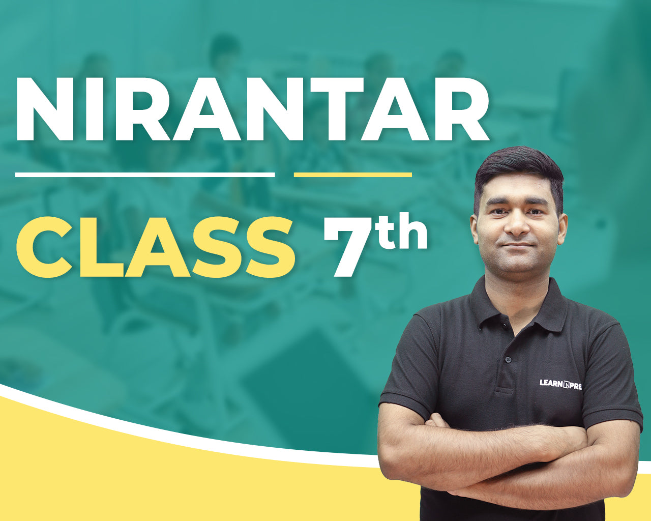 Nirantar Batch Class 7th (For Jhalawar Center Only)