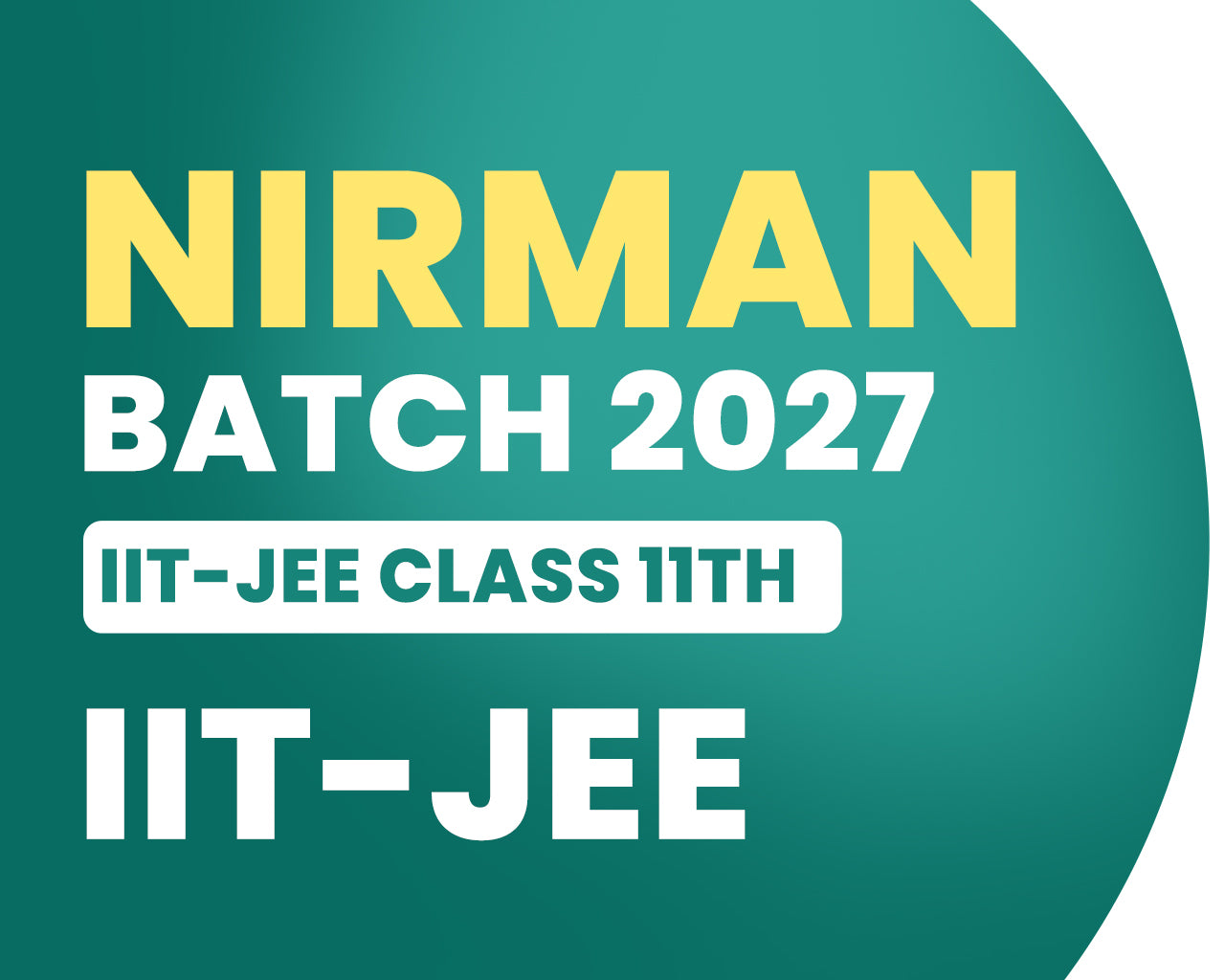 Nirmaan Batch For JEE