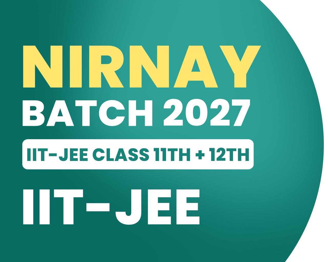 Nischay Batch For JEE
