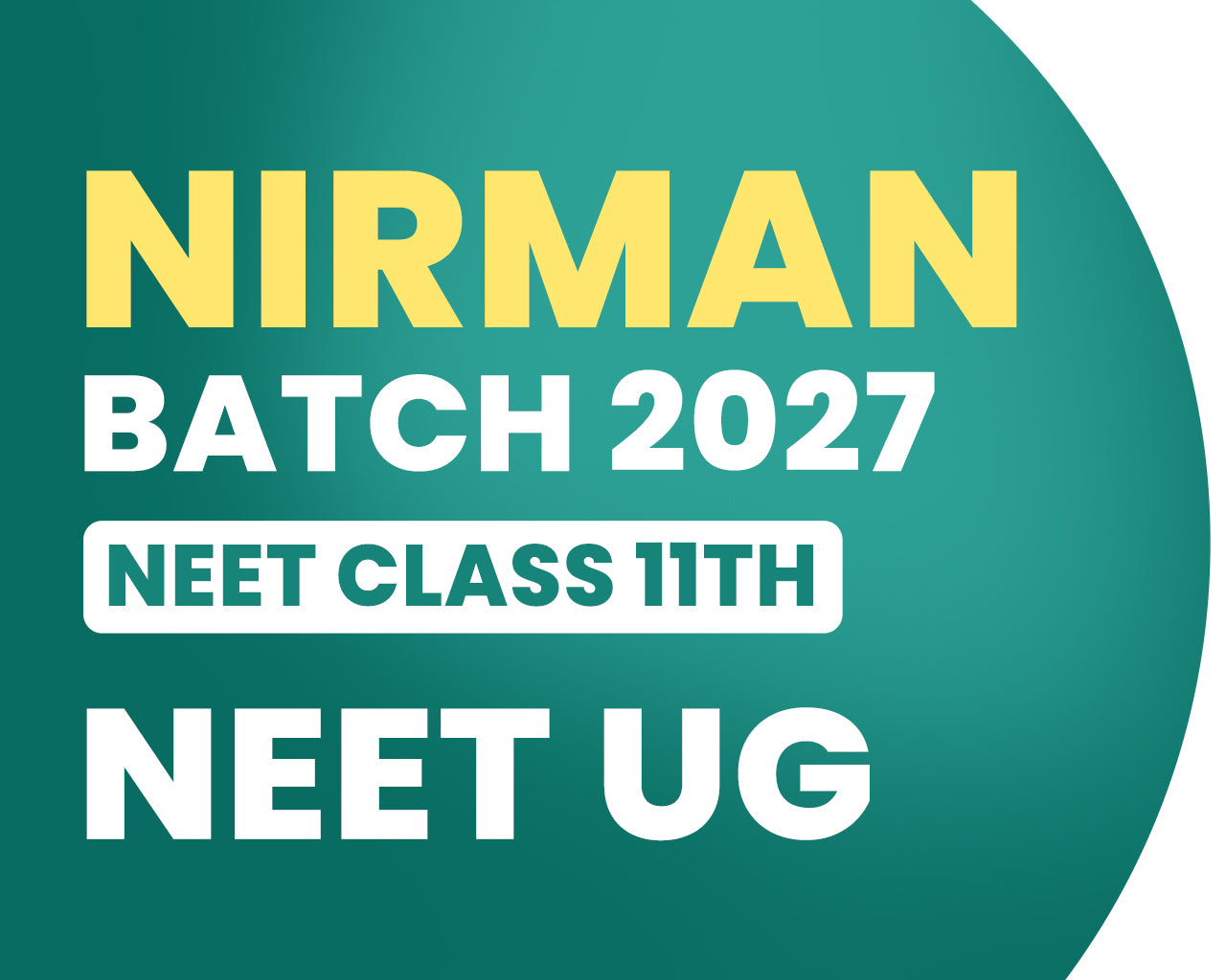 Nirmaan Batch For NEET