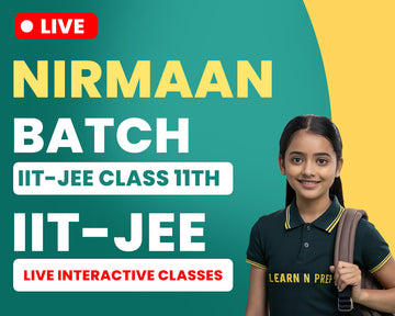 Nirmaan Batch IIT-JEE - Class 11th 2027