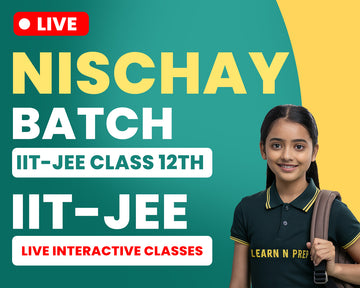 Nischay Batch IIT-JEE - Class 12th 2026
