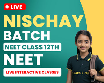 Nischay Batch NEET - Class 12th 2026